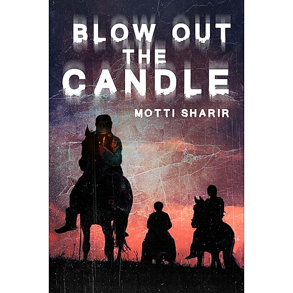 Blow Out the Candle, Ora Cummings, Motti Sharir