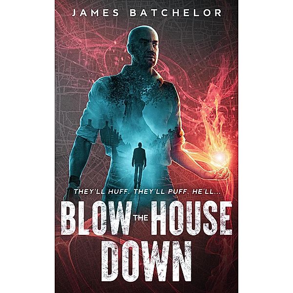 Blow The House Down, James Batchelor