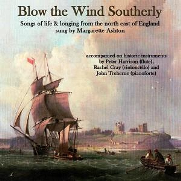 Blow The Wind Southerly, Margarette Ashton