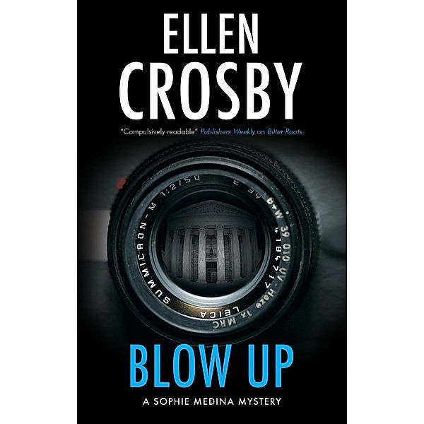 Blow Up / A Sophie Medina Mystery Bd.3, Ellen Crosby