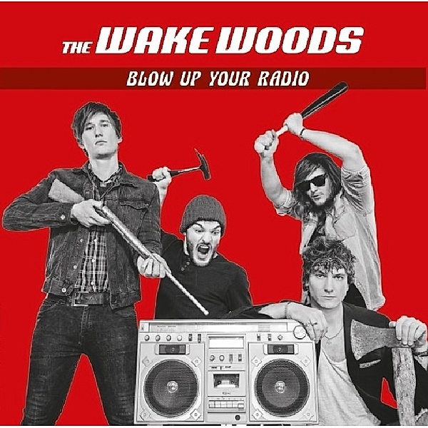 Blow Up Your Radio, Wake Woods