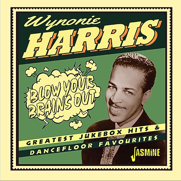 Blow Your Brains Out, Wynonie Harris