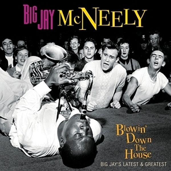Blowin' Down The House (Vinyl), Big Jay McNeely