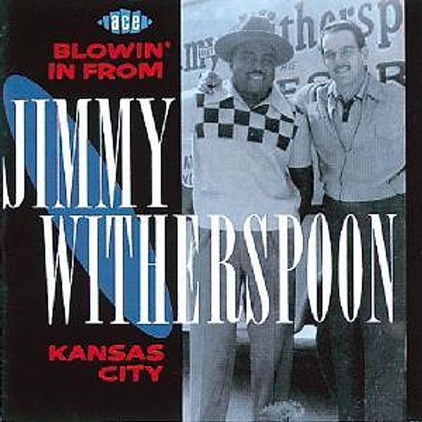 Blowin' In From Kansas City, Jimmy Witherspoon