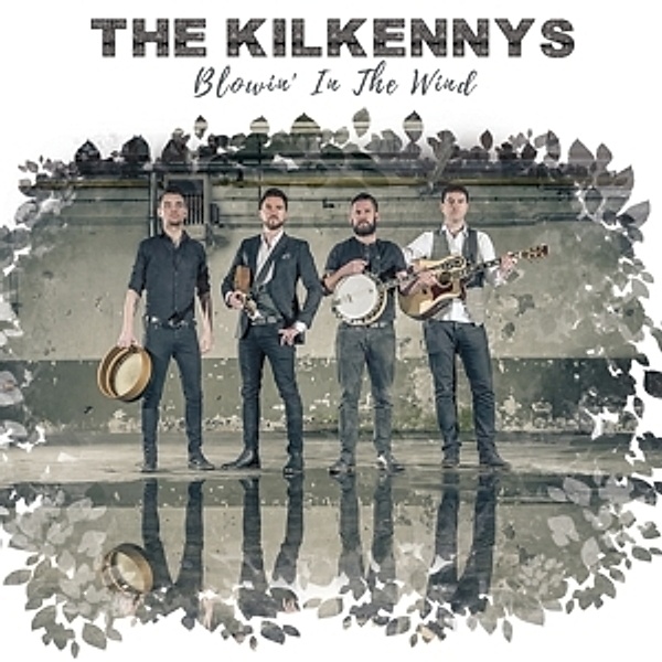Blowin' In The Wind, The Kilkennys