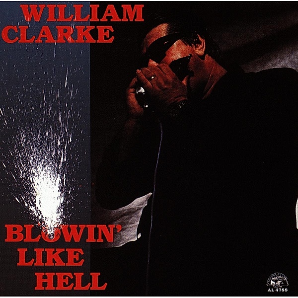 Blowin' Like Hell, William Clarke