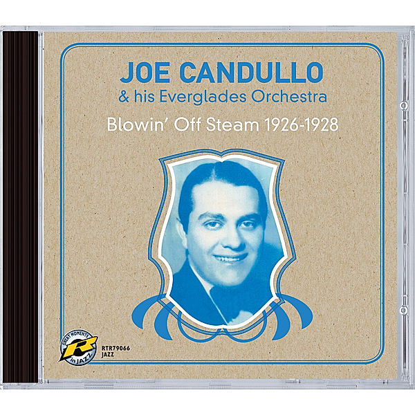 Blowin' Off Steam 1926-1928, Joe Candullo