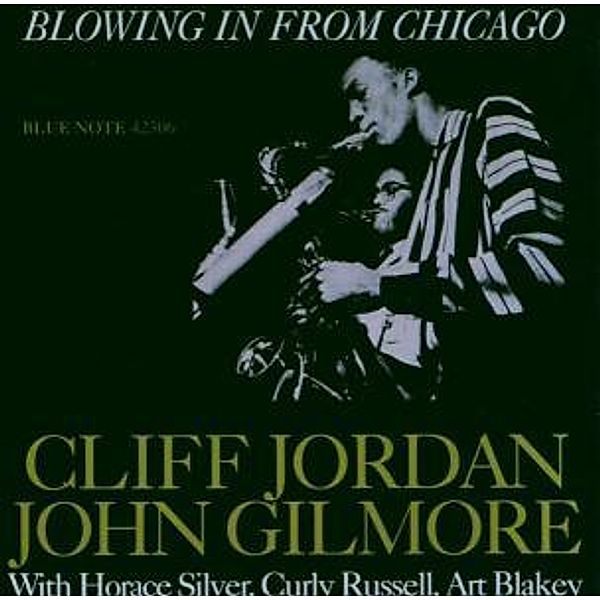 Blowing In From Chicago (Rvg), Clifford Jordan, John Gilmore