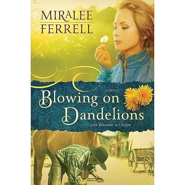 Blowing on Dandelions / Love Blossoms in Oregon Series, Miralee Ferrell