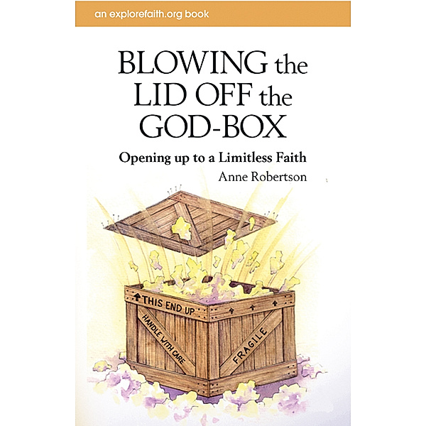 Blowing the Lid Off the God-Box, Anne Robertson