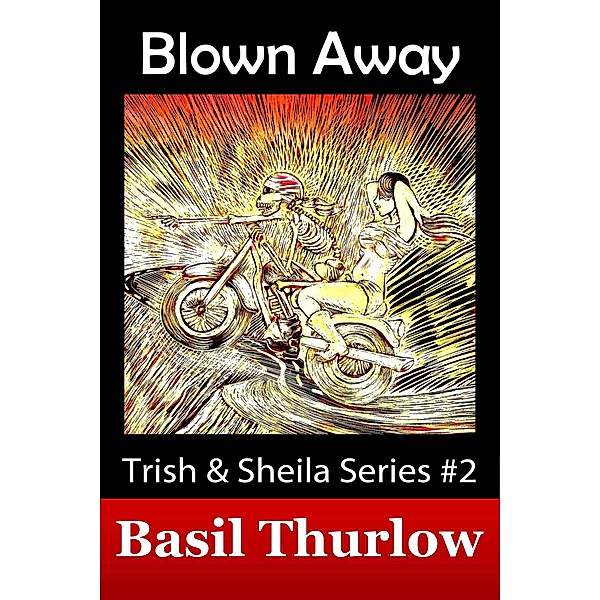 Blown Away, Basil Thurlow