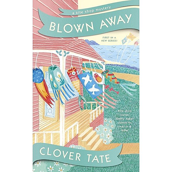 Blown Away / A Kite Shop Mystery Bd.1, Clover Tate
