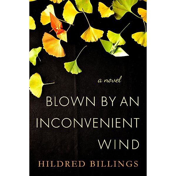 Blown By An Inconvenient Wind, Hildred Billings