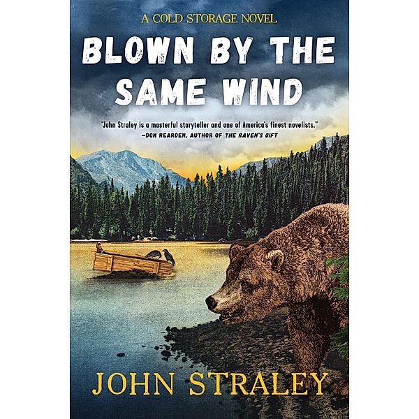 Blown by the Same Wind / A Cold Storage Novel Bd.4, John Straley