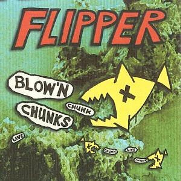 Blow'N Chunks (Vinyl), Flipper