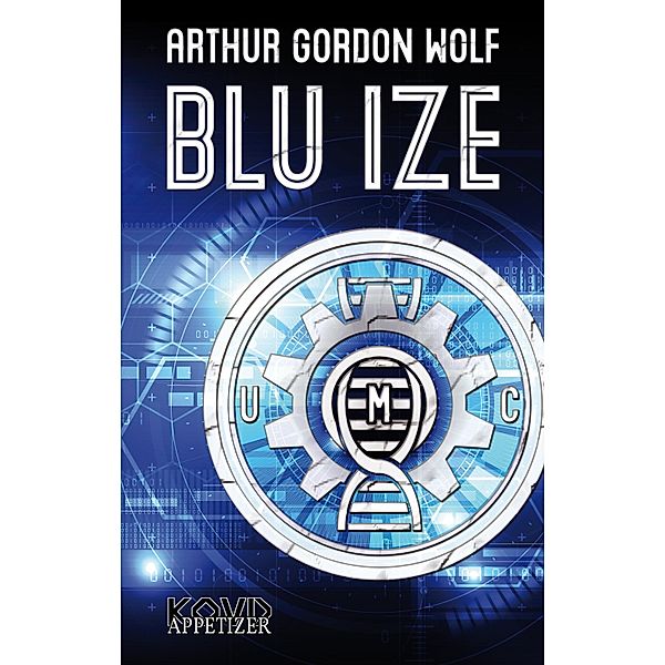 Blu Ize / Appetizer Bd.1, Arthur Gordon Wolf