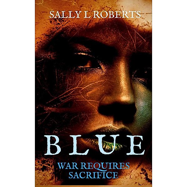 Blue, Sally L Roberts