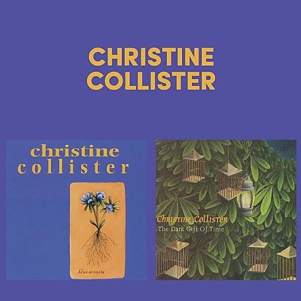 Blue Aconite/The Dark Gift Of Time, Christine Collister