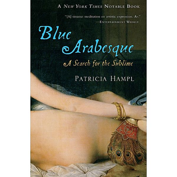 Blue Arabesque, Patricia Hampl