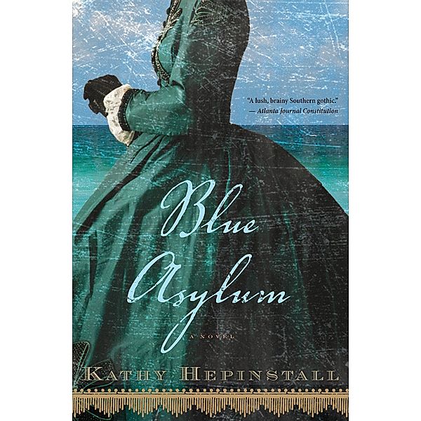 Blue Asylum, Kathy Hepinstall