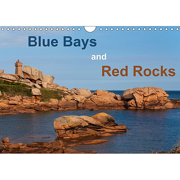 Blue Bays and Red Rocks (Wall Calendar 2019 DIN A4 Landscape), Etienne Benoît