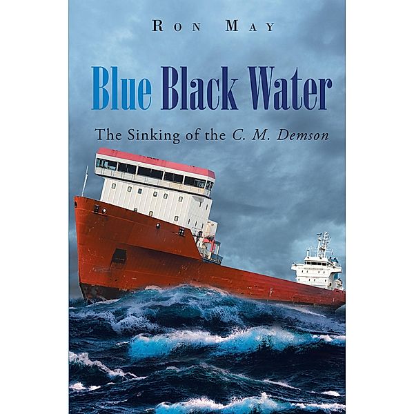 Blue Black Water, Ron May
