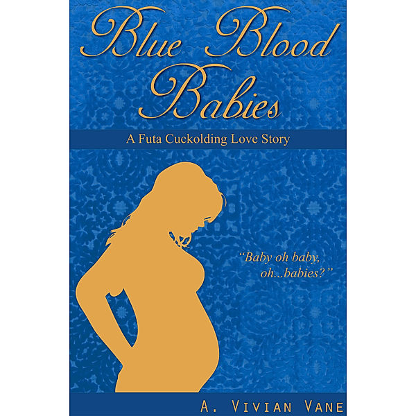 Blue Blood Babies, A. Vivian Vane