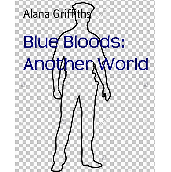 Blue Bloods: Another World, Alana Griffiths