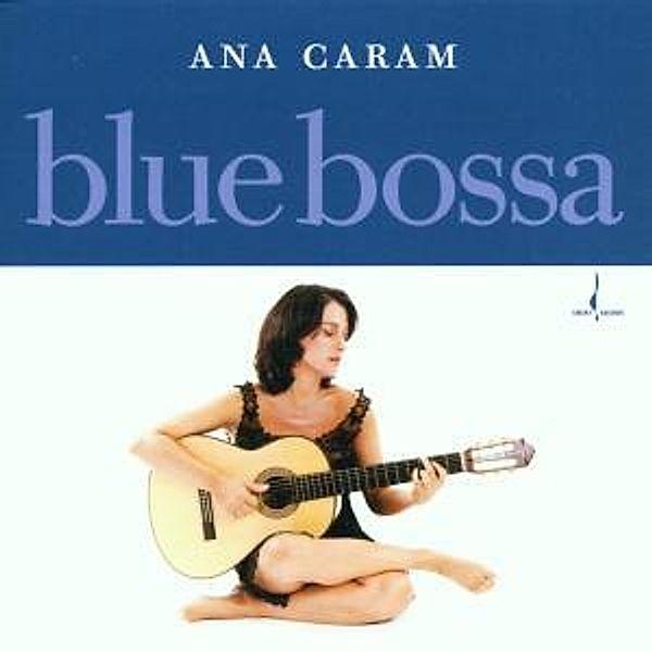 Blue Bossa, Ana Caram