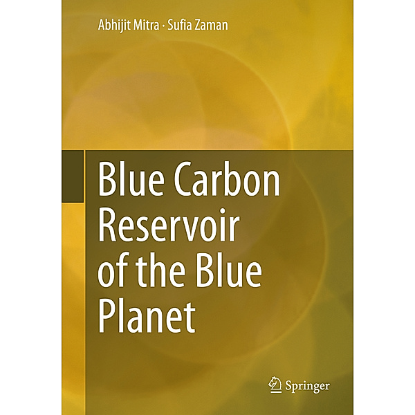 Blue Carbon Reservoir of the Blue Planet, Abhijit Mitra, Atanu Kumar Raha, Sufia Zaman