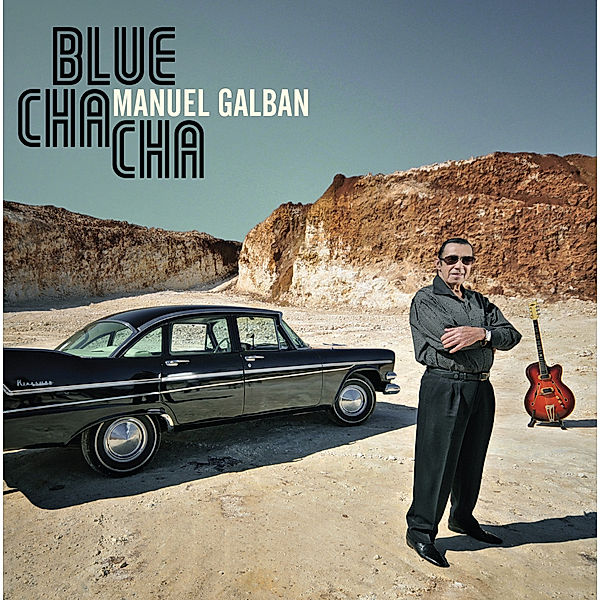 Blue Cha Cha, Manuel Galbán