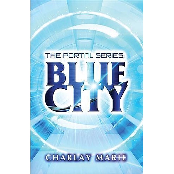 Blue City, Charlay Marie