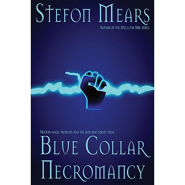 Blue Collar Necromancy, Stefon Mears