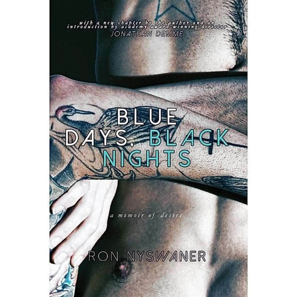 Blue Days, Black Nights: A Memoir of Desire, Ron Nyswaner