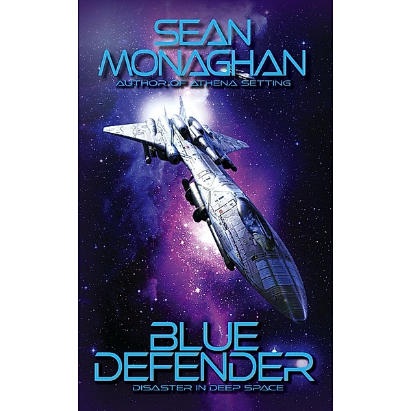 Blue Defender (The Chronicles of the Donner, #1) / The Chronicles of the Donner, Sean Monaghan