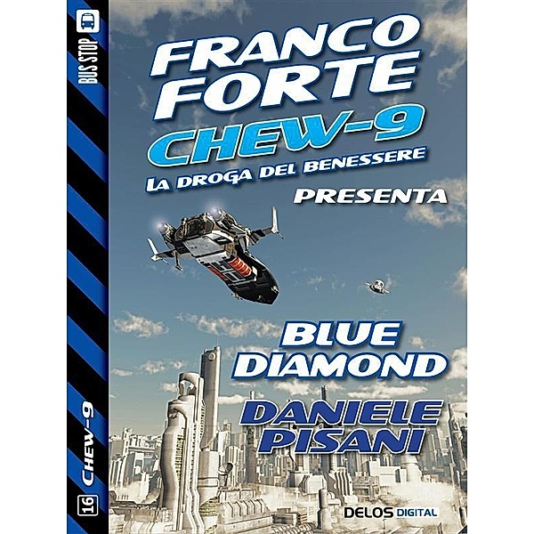 Blue diamond / Chew-9, Daniele Pisani