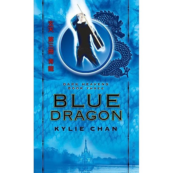 Blue Dragon / Dark Heavens Bd.3, Kylie Chan