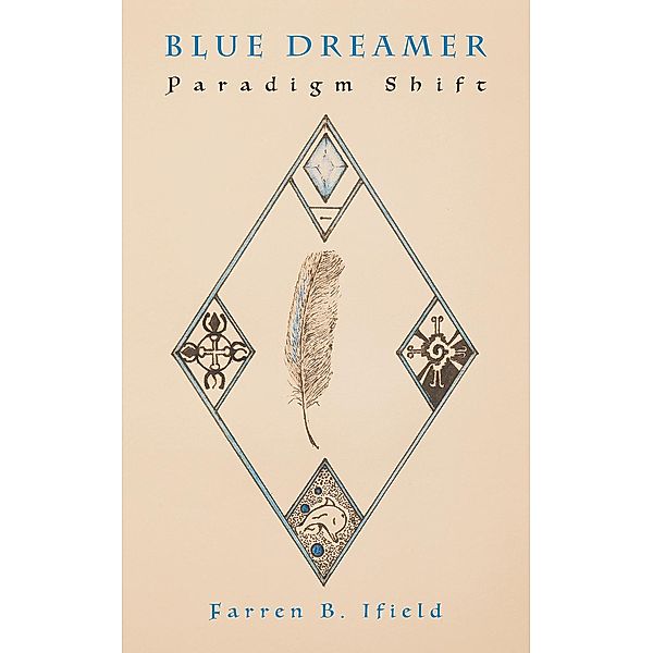 Blue Dreamer / Austin Macauley Publishers, Farren B. Ifield