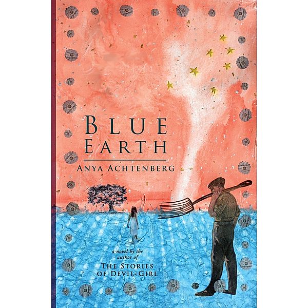 Blue Earth / Modern History Press, Anya Achtenberg