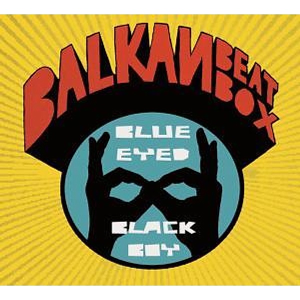 Blue Eyed Black Boy, Balkan Beat Box