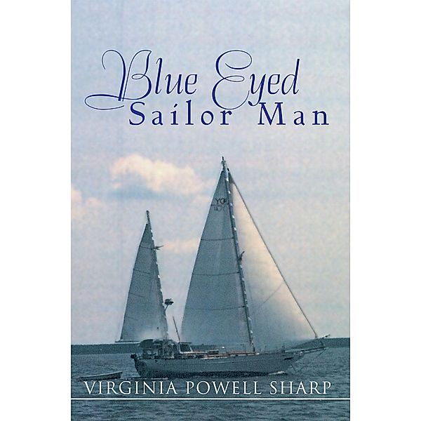 Blue Eyed Sailor Man, Virginia Powell Sharp