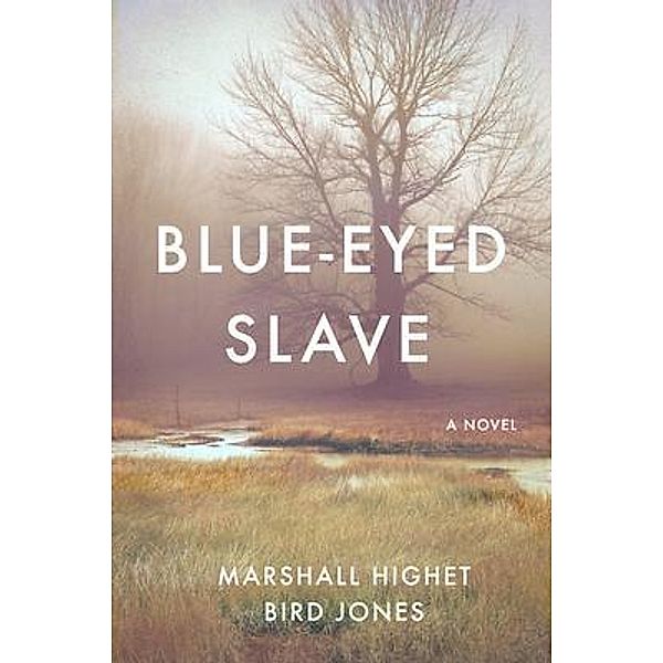 Blue-Eyed Slave, Marshall Highet, Bird Jones