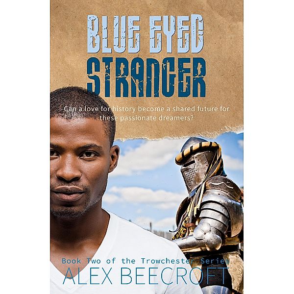 Blue Eyed Stranger (Trowchester Series, #2) / Trowchester Series, Alex Beecroft