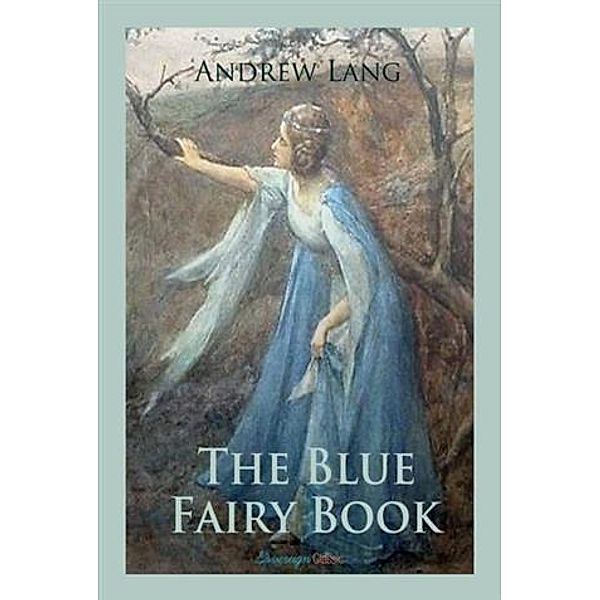 Blue Fairy Book, Andrew Lang