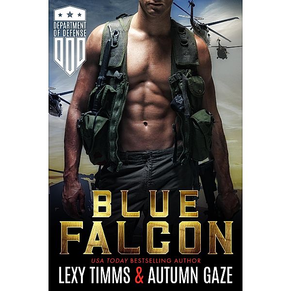 Blue Falcon (Department of Defense Series, #2) / Department of Defense Series, Lexy Timms, Autumn Gaze