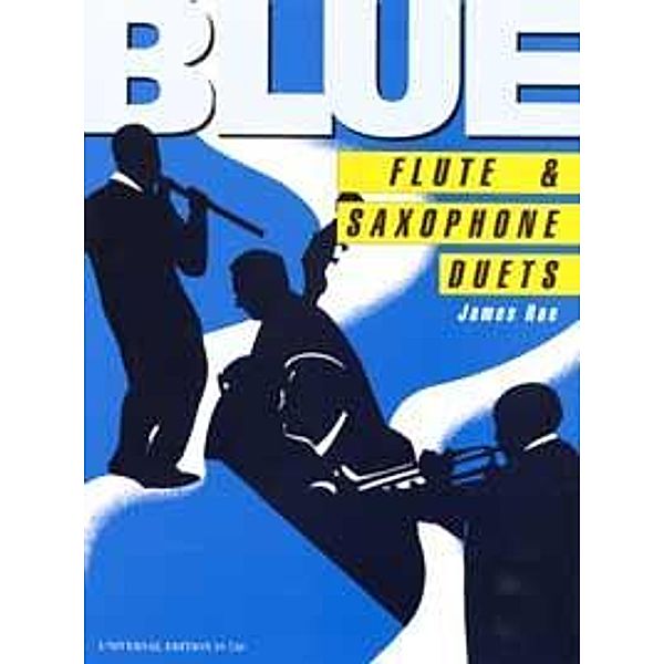 Blue Flute & Saxophone Duets
