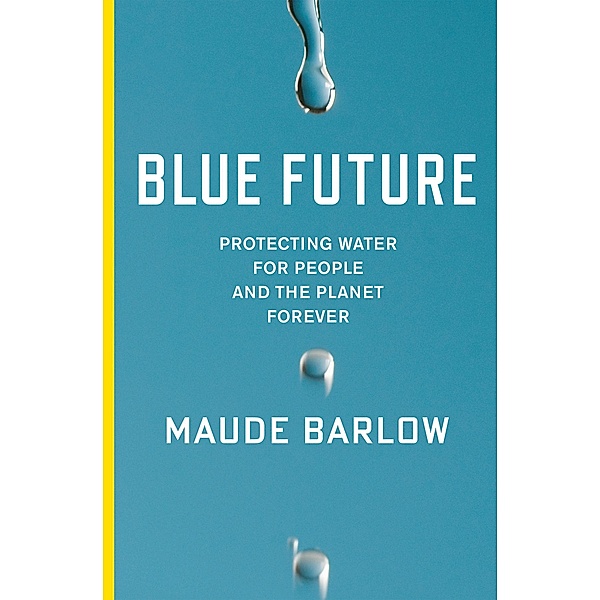 Blue Future, Maude Barlow
