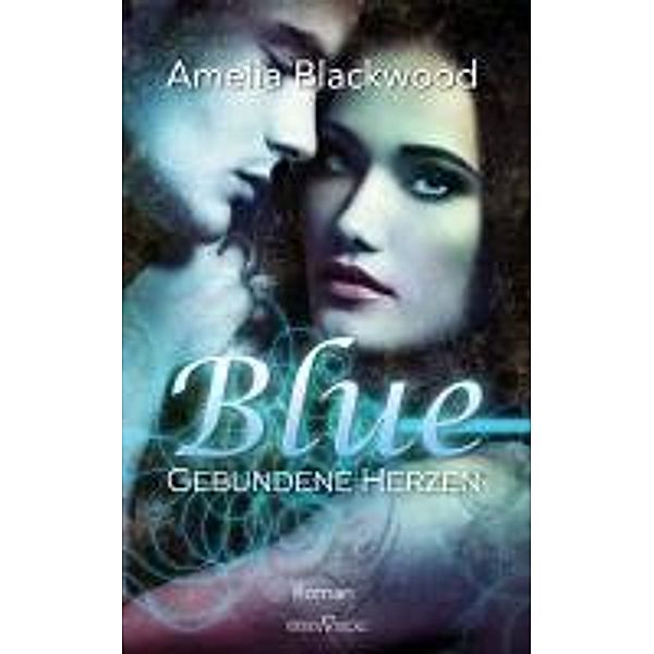 Blue / Gebundene Herzen Bd.1, Amelia Blackwood