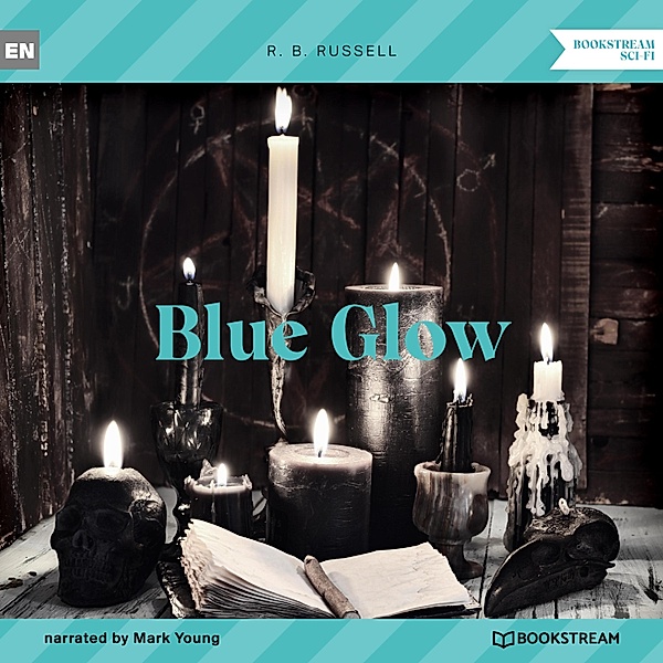 Blue Glow, R. B. Russell
