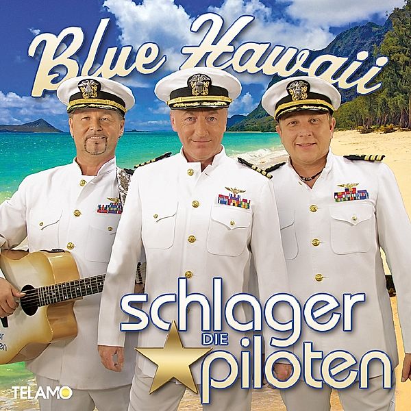 Blue Hawaii, Die Schlagerpiloten